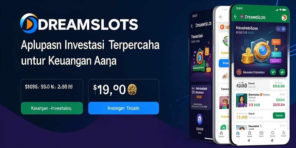 Tampilan utama aplikasi DREAMSLOTS dengan fitur investasi yang lengkap.
